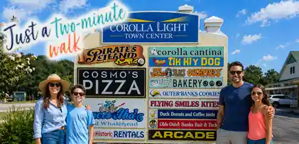 Family standing in front of the Corolla Light Town Center sign in Corolla NC with “Just a two-minute walk” text overlay, highlighting nearby shops, dining, and attractions near Whalehead Beach Club in the Outer Banks